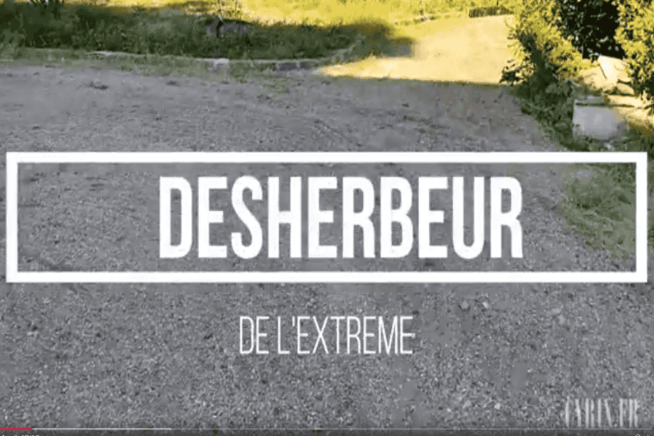 desherbeur de l extreme